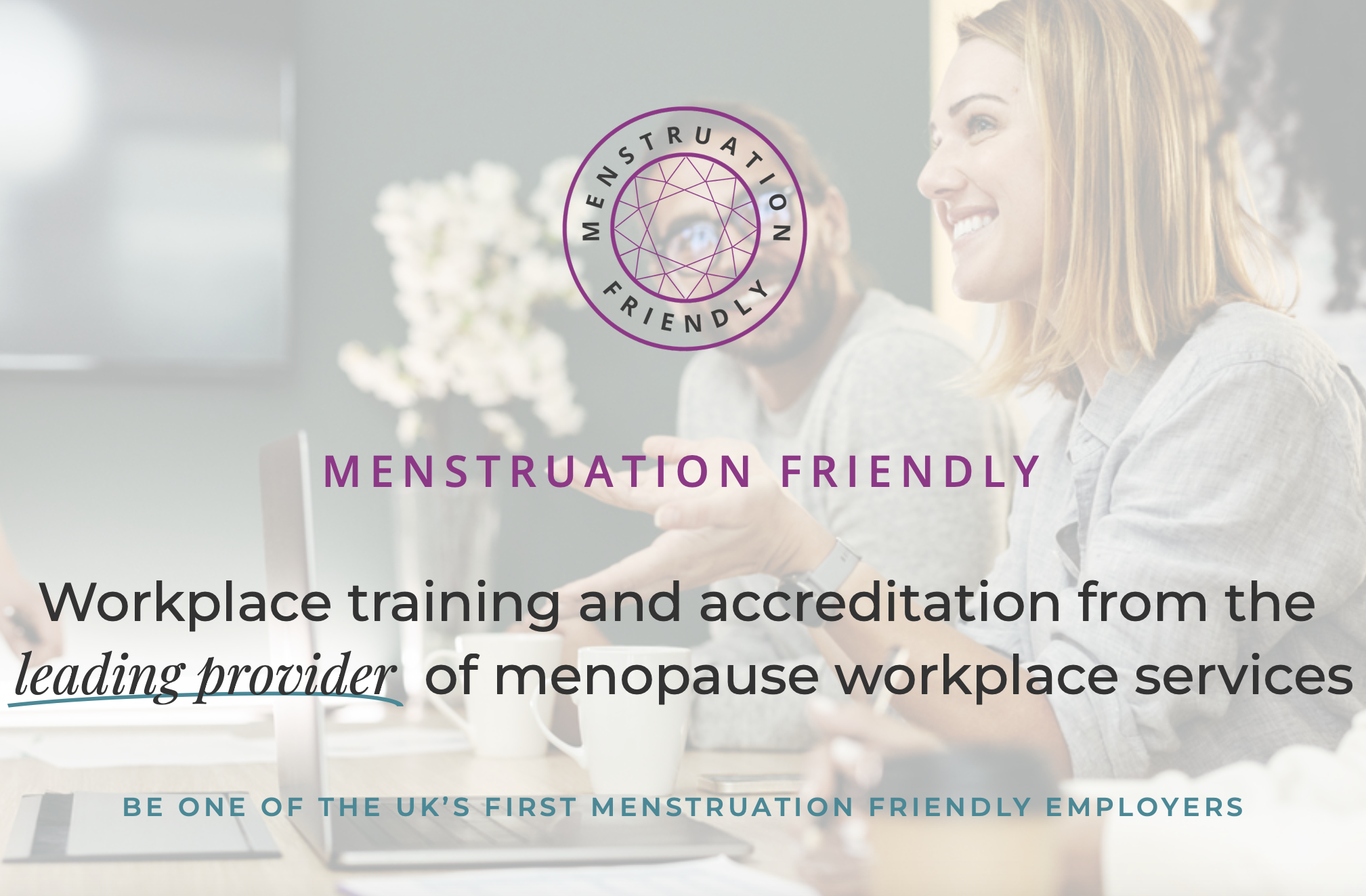 Menstuation Friendly, menstrual health, workplace, work